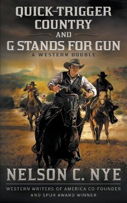 Book cover for Quick-trigger Country and G Stands for Gun