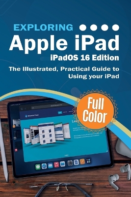 Cover of Exploring Apple iPad - iPadOS 16 Edition