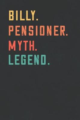 Book cover for Billy. Pensioner. Myth. Legend.