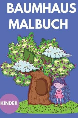 Cover of Baumhaus-Malbuch fur Kinder