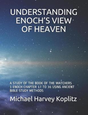 Book cover for Understanding Enoch's View of Heaven