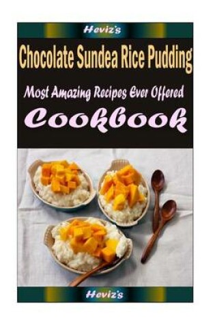 Cover of Chocolate Sundea Rice Pudding