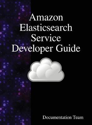 Book cover for Amazon Elasticsearch Service Developer Guide