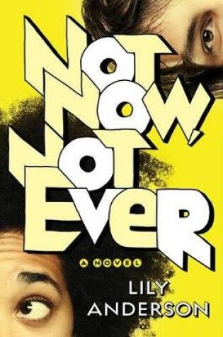 Cover of Not Now, Not Ever