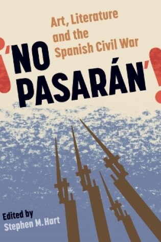 Cover of No Pasaran: Art, Literature and the Civil War