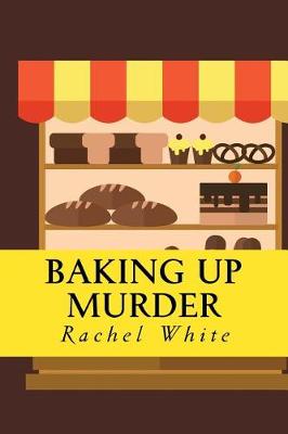 Book cover for Baking Up Murder