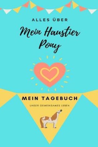 Cover of Alles Uber Mein Haustier Pony