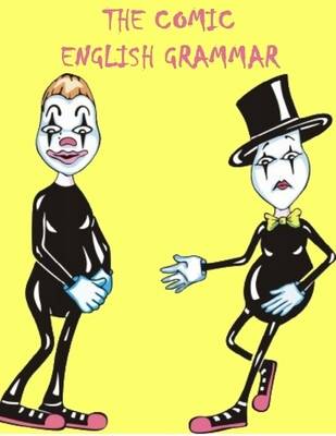 Book cover for The Comic English Grammar (Illustrated)