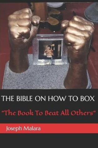 Cover of The Bible on How to Box