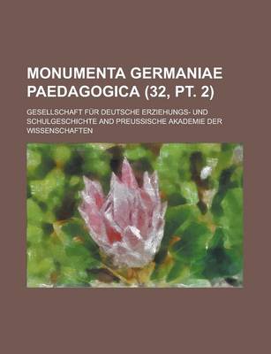 Book cover for Monumenta Germaniae Paedagogica (32, PT. 2)