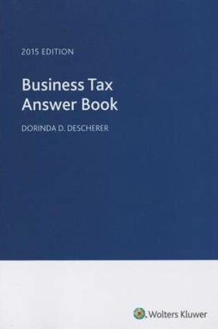 Cover of Business Tax Answer Book (2015)