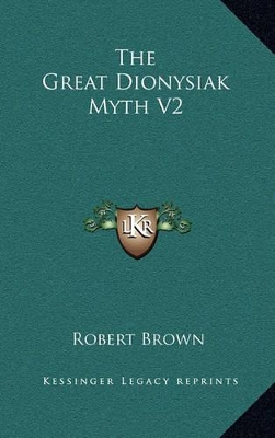 Book cover for The Great Dionysiak Myth V2