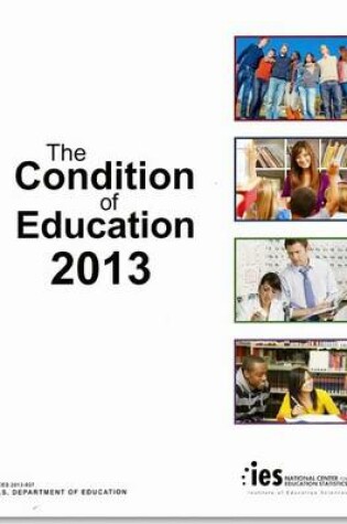 Cover of The Condition of Education 2013