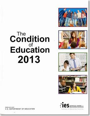 Book cover for The Condition of Education 2013