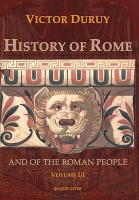 Book cover for History of Rome and of the Roman People (volume 1, Section 1)