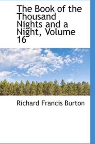 Cover of The Book of the Thousand Nights and a Night, Volume 16
