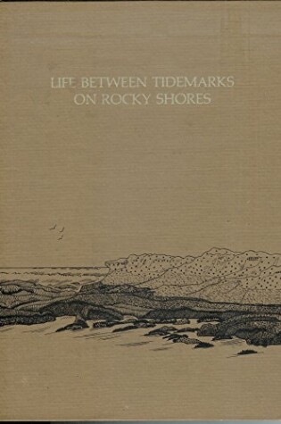 Cover of Life Between Tidemarks on Rocky Shores