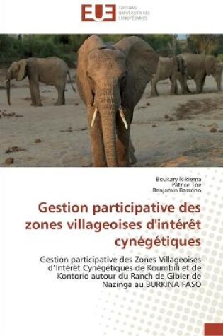 Cover of Gestion participative des zones villageoises d'interet cynegetiques