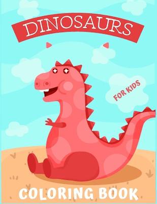 Book cover for Dinosaurs Coloring Book for Kids