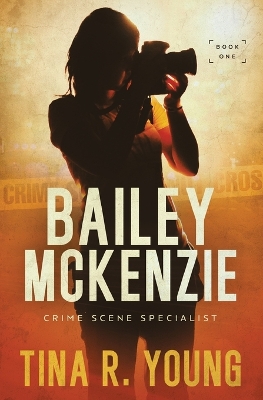 Cover of Bailey McKenzie, Crime Scene Specialist