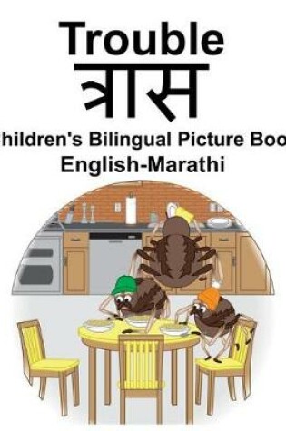 Cover of English-Marathi Trouble Children's Bilingual Picture Book