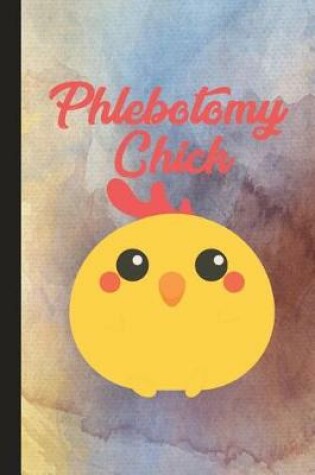 Cover of Phlebotomy Chick