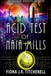 Book cover for The Acid Test of Naia Mills