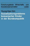 Book cover for Sozialisationsprobleme koreanischer Kinder in der Bundesrepublik Deutschland