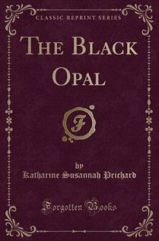 Cover of The Black Opal (Classic Reprint)