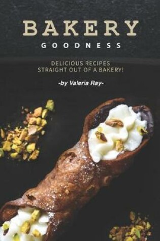 Cover of Bakery Goodness