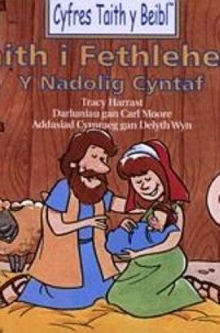 Cover of Cyfres Taith y Beibl: Taith i Fethlehem - Y Nadolig Cyntaf