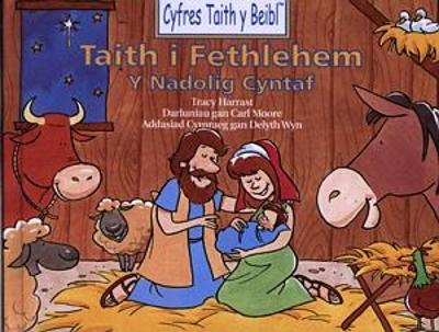 Book cover for Cyfres Taith y Beibl: Taith i Fethlehem - Y Nadolig Cyntaf