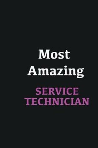 Cover of Most Amazing Service Technician