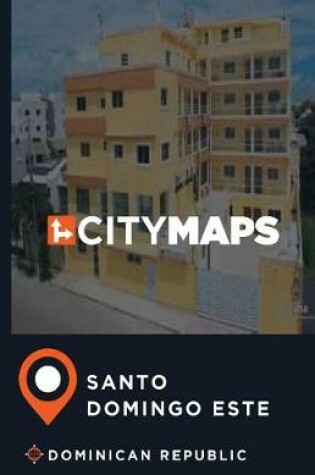 Cover of City Maps Santo Domingo Este Dominican Republic