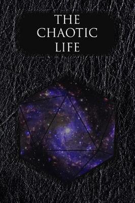 Book cover for The Chaotic Life