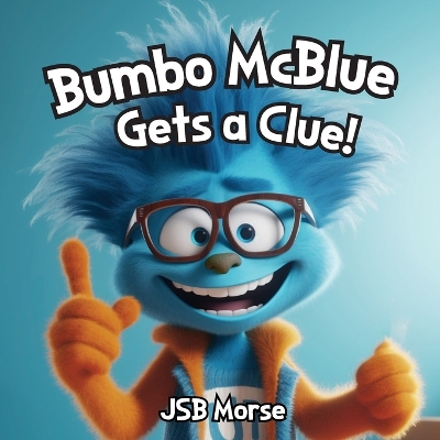 Book cover for Bumbo McBlue Gets a Clue!