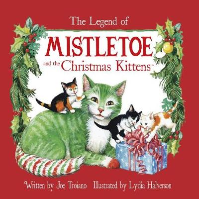 Book cover for The Legend of Mistletoe and the Christmas Kittens