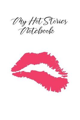 Book cover for My Hot Stories Notebook