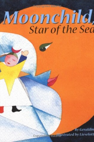 Cover of Moonchild, Star of the Sea