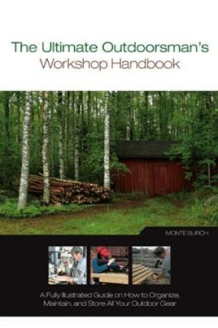 Cover of The Ultimate Outdoorsman's Workshop Handbook