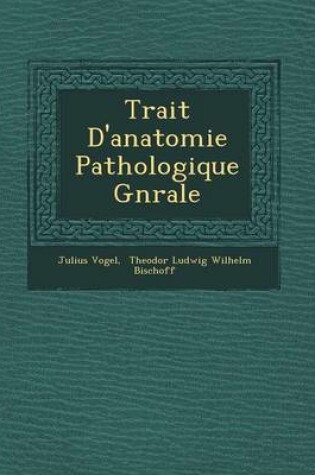 Cover of Trait D'Anatomie Pathologique G N Rale