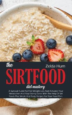 Book cover for The Sirtfood Diet Mastery