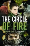 Book cover for The Circle of Fire. Book One
