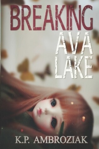 Cover of Breaking Ava Lake