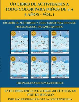 Cover of Fichas de números para infantile (Un libro de actividades a todo color para niños de 4 a 5 años - Vol. 1)