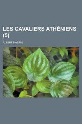 Cover of Les Cavaliers Atheniens (5)
