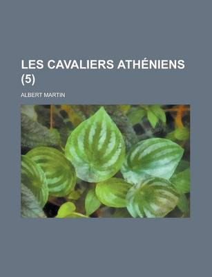 Book cover for Les Cavaliers Atheniens (5)