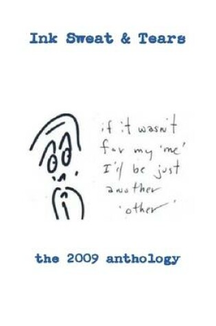 Cover of Ink Sweat & Tears : The 2009 Anthology