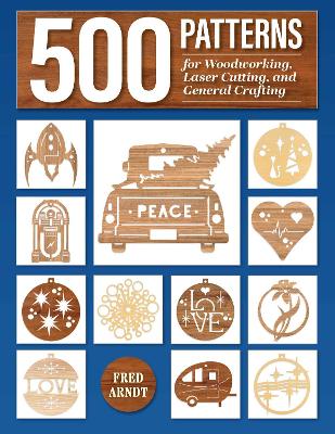 Book cover for 500 Patterns for Woodworking, Laser Cutting, and General Crafting