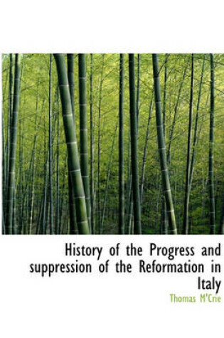 Cover of History of the Progress and Suppression of the Reformation in Italy